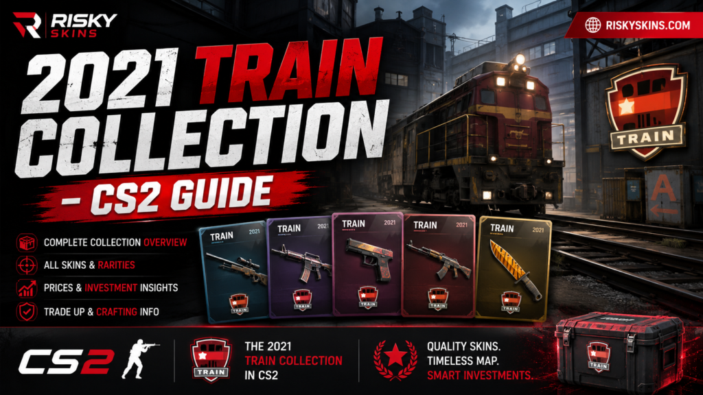 2021 Train Collection – CS2 Guide (2026)